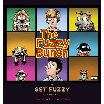 The Fuzzy Bunch, 20 - (Get Fuzzy) by  Darby Conley (Paperback)