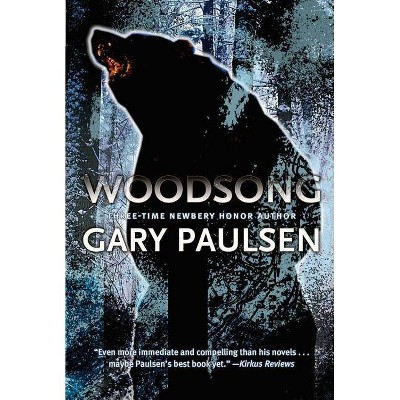 Woodsong - by  Gary Paulsen (Paperback)