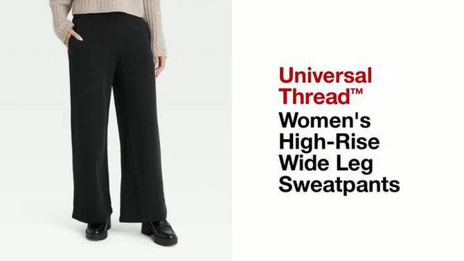 Women's High-Rise Wide Leg Sweatpants - Universal Thread™, 2 of 11, play video