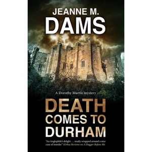 Death Comes to Durham - (Dorothy Martin Mystery) by  Jeanne M Dams (Paperback) - 1 of 1