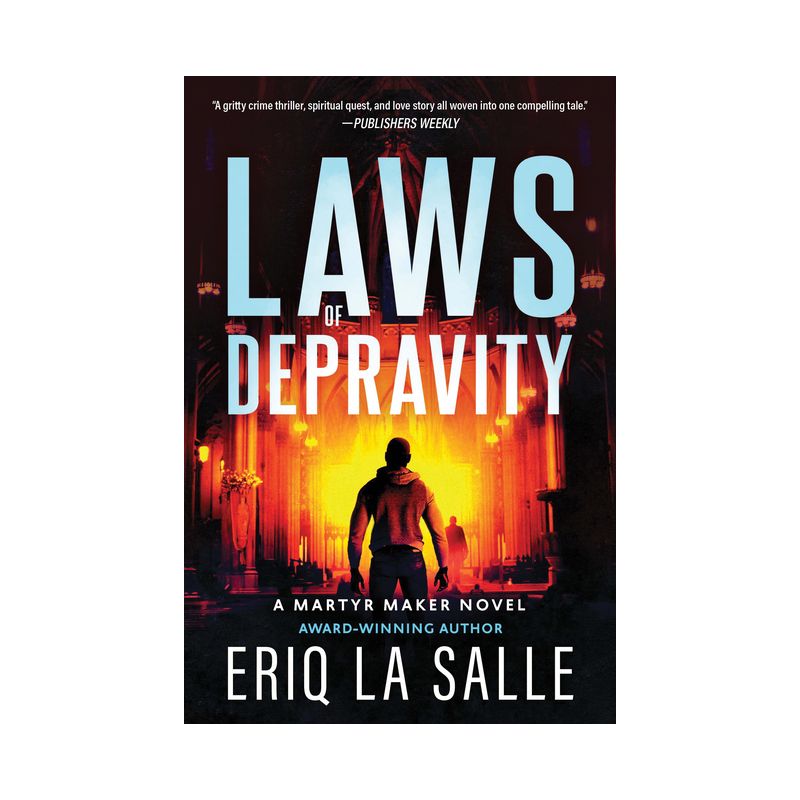 Laws of Depravity - (Martyr Maker) by  Eriq La Salle (Paperback), 1 of 2