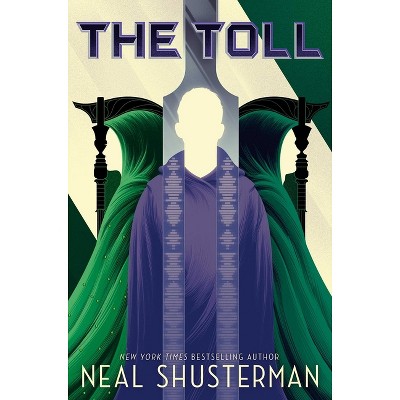 The Toll - By Neal Shusterman ( Hardcover ) : Target