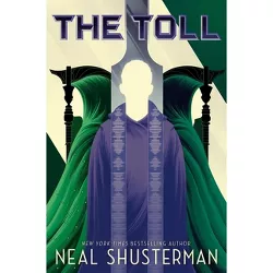 The Toll - (Arc of a Scythe) by Neal Shusterman