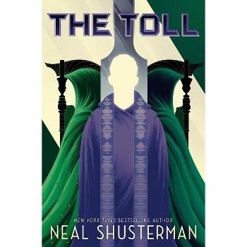 The Toll - (Arc of a Scythe) by Neal Shusterman