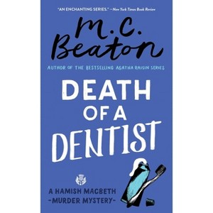 Death of a Dentist - (Hamish Macbeth Mystery) by  M C Beaton (Paperback) - 1 of 1