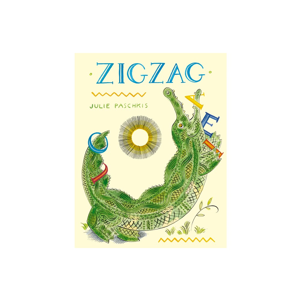 Zigzag - by Julie Paschkis (Hardcover)