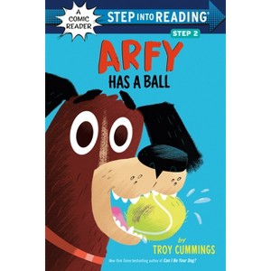 Arfy Has a Ball - (Step Into Reading) by  Troy Cummings (Paperback) - 1 of 1