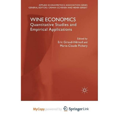 Wine Economics - (Applied Econometrics Association) by  O Güvenen & H Serbat & E Giraud-Héraud & M Pichery (Paperback)