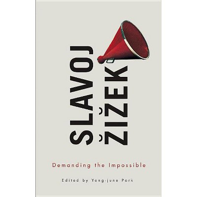 Demanding the Impossible - by  Slavoj Zizek (Paperback)
