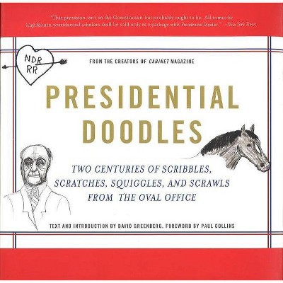 Presidential Doodles - by  Cabinet Magazine (Paperback)