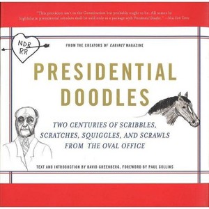 Presidential Doodles - by  Cabinet Magazine (Paperback) - 1 of 1