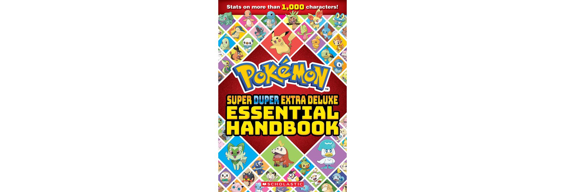 Super Duper Extra Deluxe Essential Handbook (Pokémon) - by  Scholastic (Paperback)
