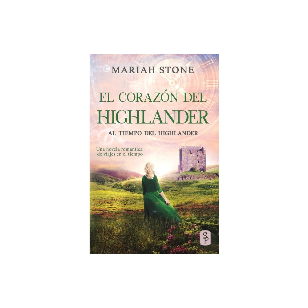 El corazn del highlander - (Al Tiempo del Highlander) by Mariah Stone (Paperback)