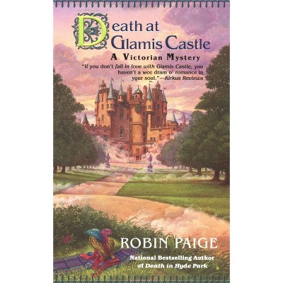 Death At Glamis Castle - (Victorian Mystery) by  Robin Paige (Paperback)