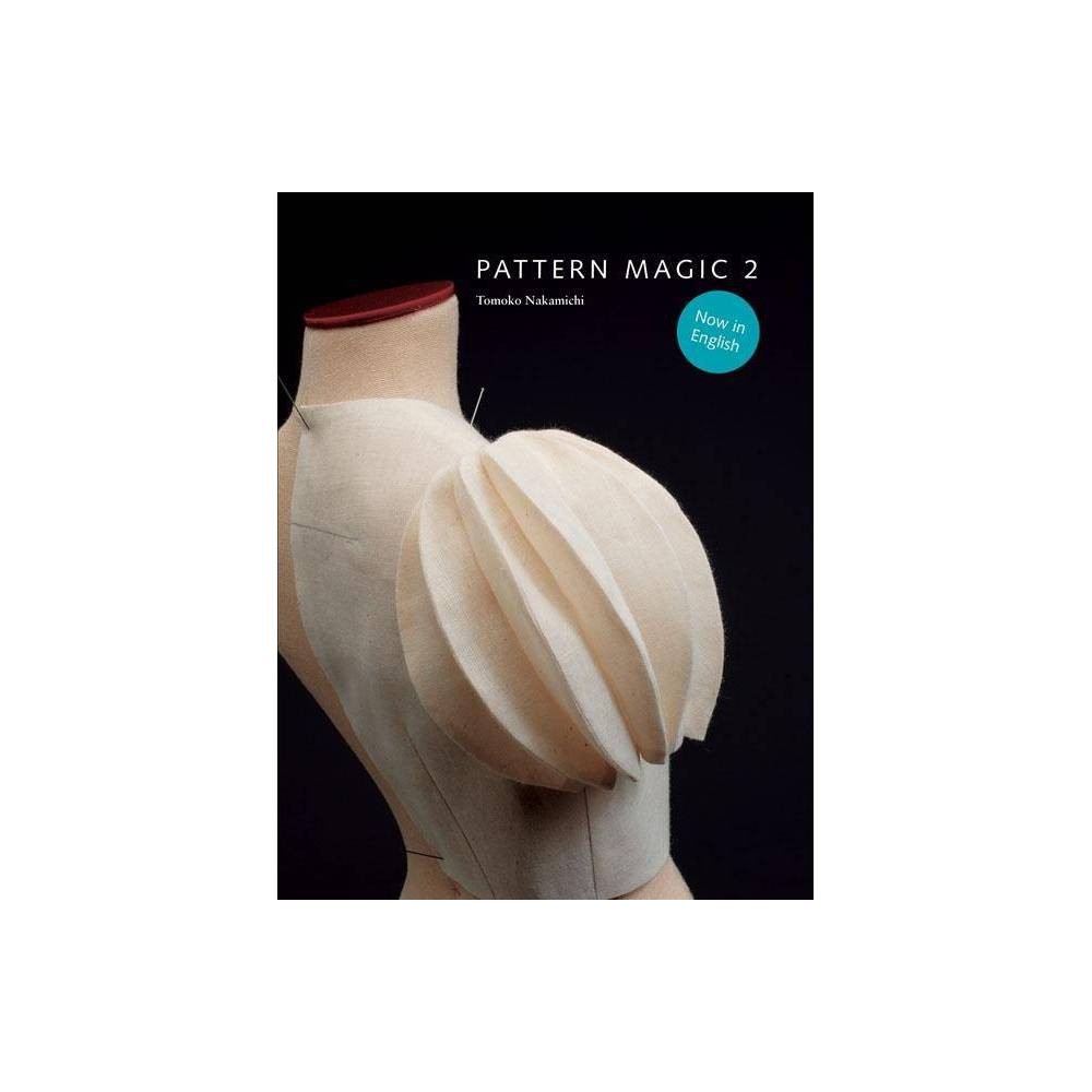 Pattern Magic 2 - by Tomoko Nakamichi (Paperback)