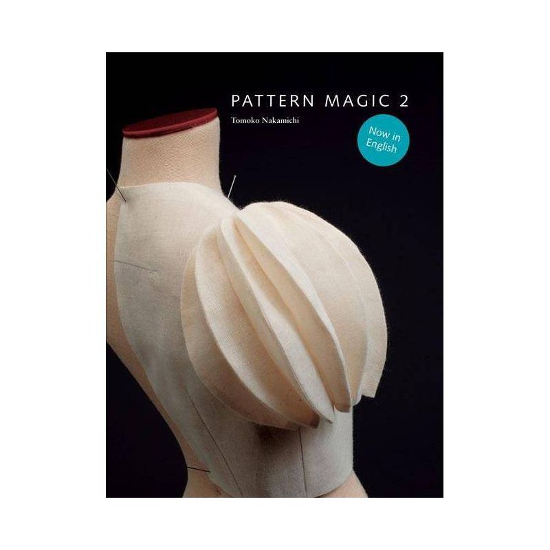 Pattern Magic 2 - by  Tomoko Nakamichi (Paperback), 1 of 2