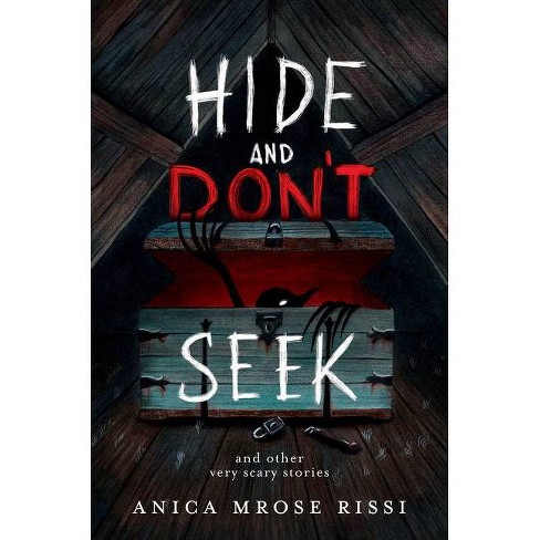 Hide and Don't Seek — Anica Mrose Rissi