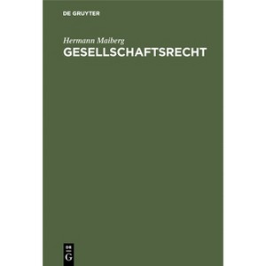 Gesellschaftsrecht - 7th Edition by  Hermann Maiberg (Hardcover) - 1 of 1