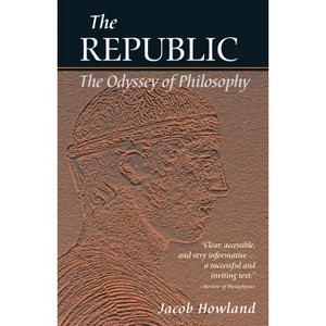The Republic - by  Jacob Howland (Paperback) - 1 of 1