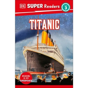 DK Super Readers Level 3 Titanic - 1 of 1