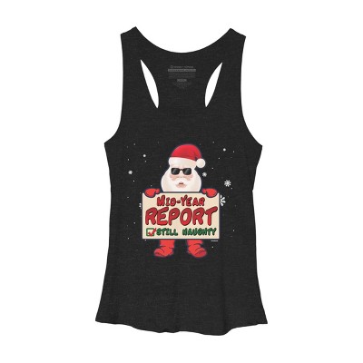 Women's Design By Humans Mid-Year Report Still Naughty Christmas Santa Claus Yuletide Hol By TomGiant Racerback Tank Top