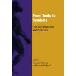 From Tools to Symbols - by  Francesco D'Errico & Lucinda Backwell & Bernard Malauzat (Paperback) - 1 of 1