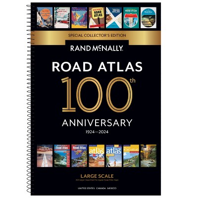 Rand McNally 2024 Large Scale Road Atlas - 100th Anniversary Collector's Edition - (Paperback)
