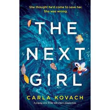 The Next Girl - (Detective Gina Harte) by  Carla Kovach (Paperback)