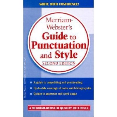 Merriam-Webster's Guide to Punctuation and Style - 2nd Edition by  Merriam-Webster Inc (Paperback)