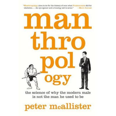 Manthropology - by  Peter McAllister (Paperback)