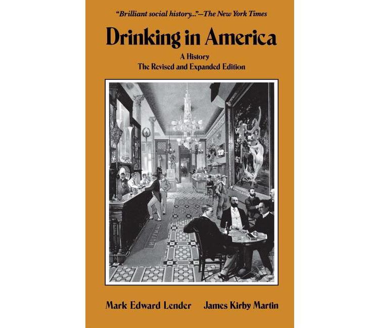 Drinking in America - by  Mark Edward Lender & James Kirby Martin (Paperback), 1 of 1