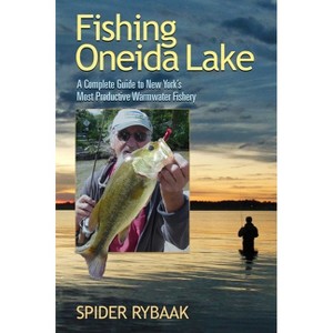 Fishing Oneida Lake - by  Spider Rybaak (Paperback) - 1 of 1