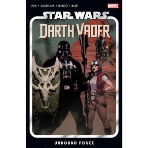 Star Wars: Darth Vader by Greg Pak Vol. 7 - Unbound Force - by  Greg Pak & Kieron Gillen (Paperback) - 1 of 1
