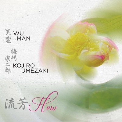 Wu Man & Kojiro Umez - Flow (CD)