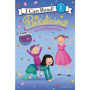 Pinkalicious and the Babysitter - (I Can Read Level 1) by Victoria Kann - 1 of 1