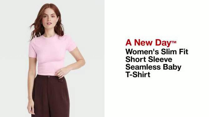 Women's Slim Fit Short Sleeve Seamless Baby T-Shirt - A New Day™, 2 of 9, play video