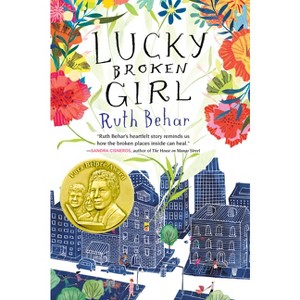 Lucky Broken Girl - by  Ruth Behar (Hardcover) - 1 of 1