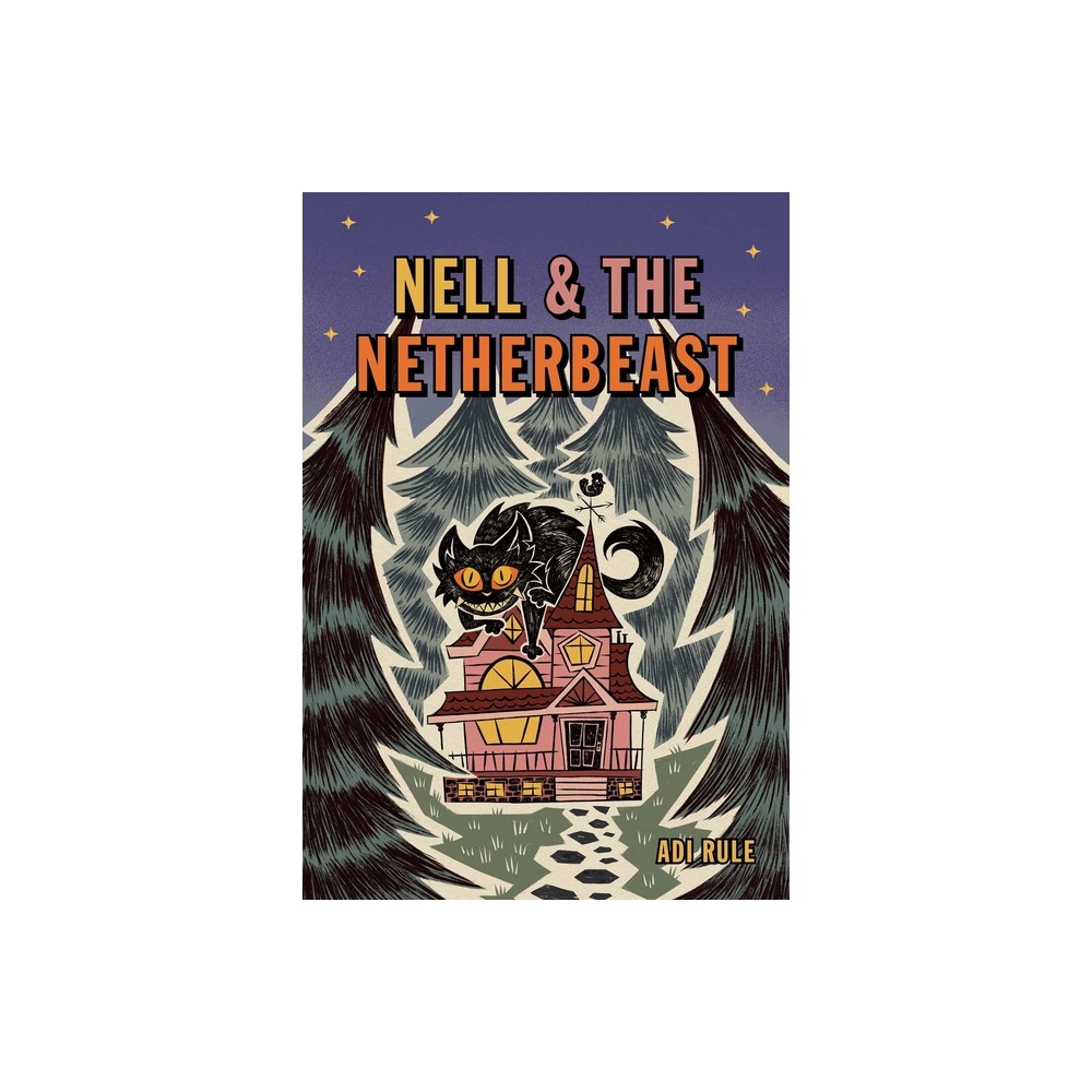 Nell & the Netherbeast - by Adi Rule (Paperback)