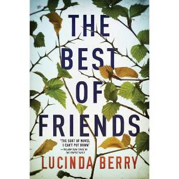 The Best of Friends - by  Lucinda Berry (Paperback)