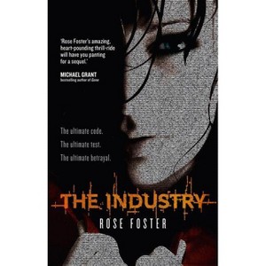 The Industry - by  Rose Foster (Paperback) - 1 of 1
