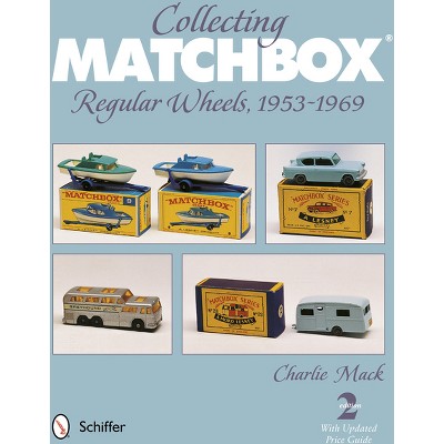 Collecting Matchbox - 2nd Edition by  Charlie Mack (Paperback)