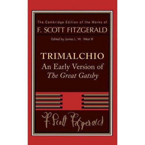 Trimalchio Cambridge Edition Of The Works Of F Scott Fitzgerald By F Scott Fitzgerald Paperback Target
