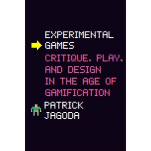 Experimental Games - by  Patrick Jagoda (Hardcover) - 1 of 1