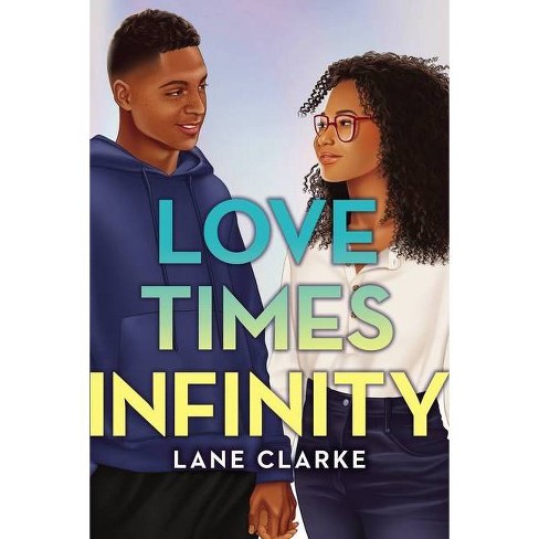 Love Times Infinity - by  Lane Clarke (Hardcover) - image 1 of 1