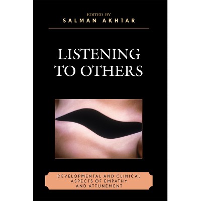 Listening to Others - (Margaret S. Mahler) by  Salman Akhtar (Paperback)