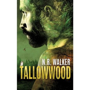 Tallowwood - by  N R Walker (Paperback) - 1 of 1