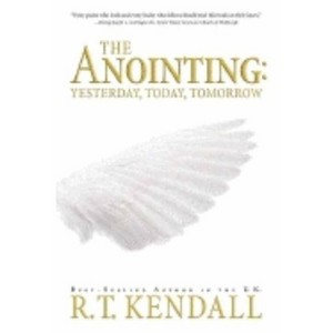 The Anointing - by  R T Kendall (Paperback) - 1 of 1