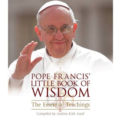 Pope Francis' Little Book of Wisdom - (Paperback)