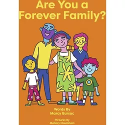 Are You a Forever Family? - by  Marcy Bursac (Paperback)