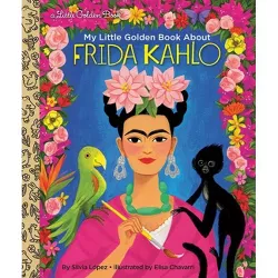 My Little Golden Book about Frida Kahlo - by Silvia Lopez (Hardcover)